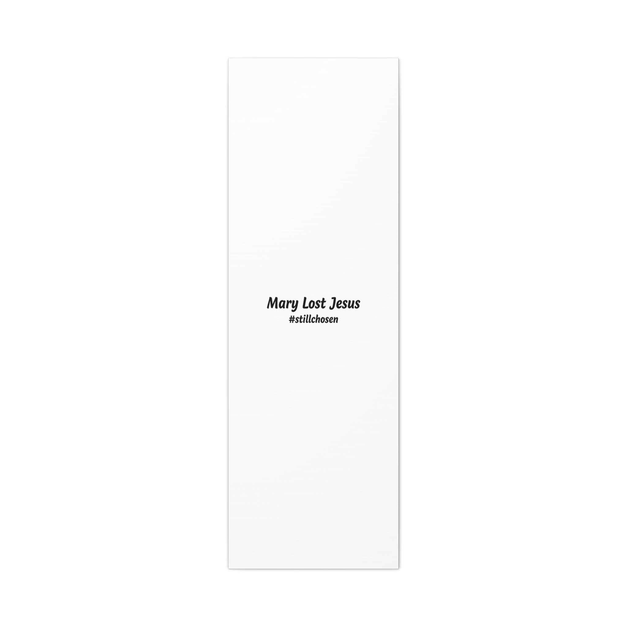 Mary Lost Jesus Canvas | absurdist humor, meme text wall art