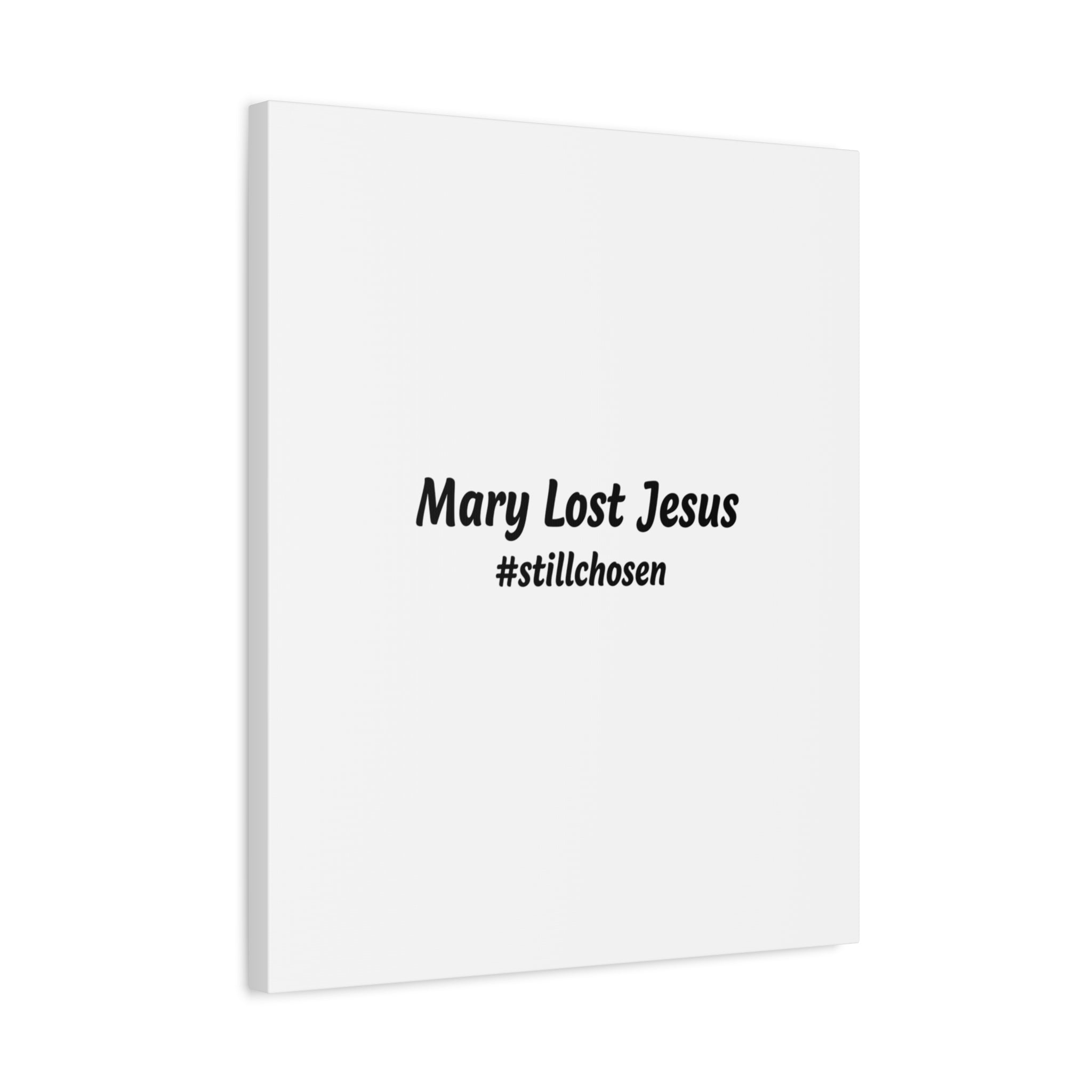 Mary Lost Jesus Canvas | absurdist humor, meme text wall art