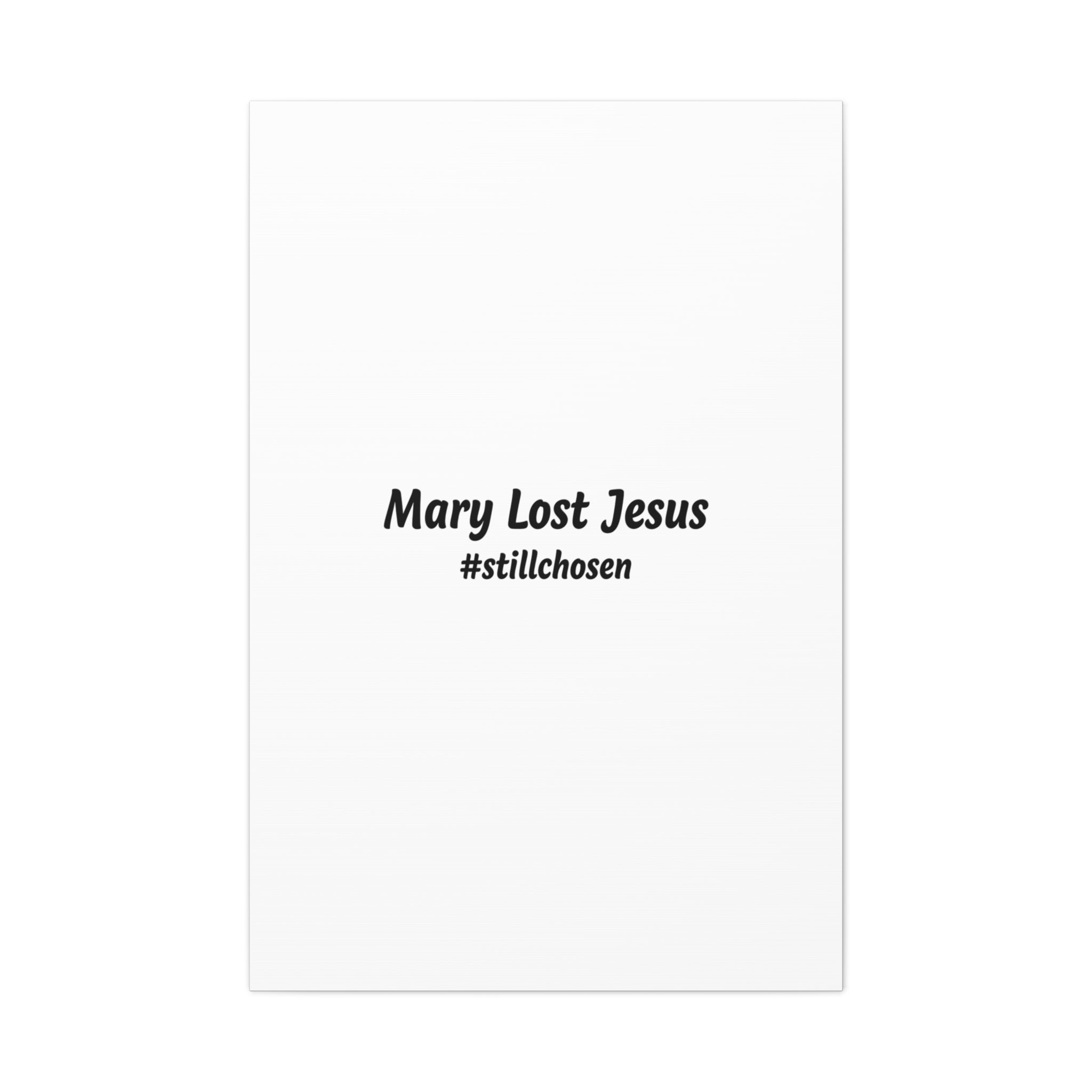 Mary Lost Jesus Canvas | absurdist humor, meme text wall art