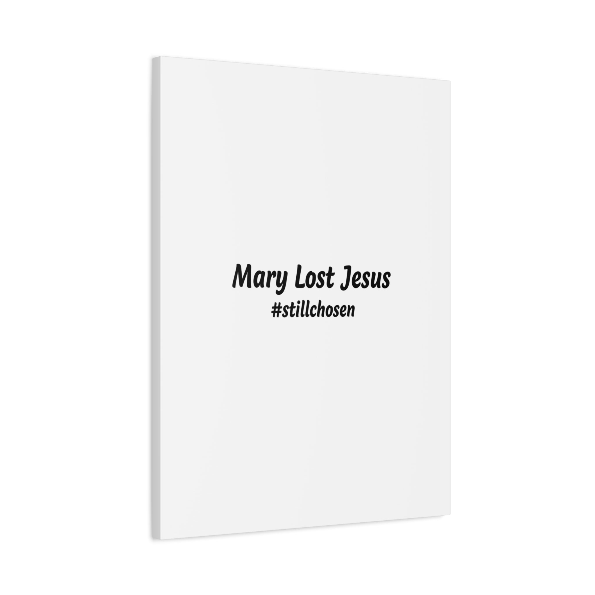 Mary Lost Jesus Canvas | absurdist humor, meme text wall art