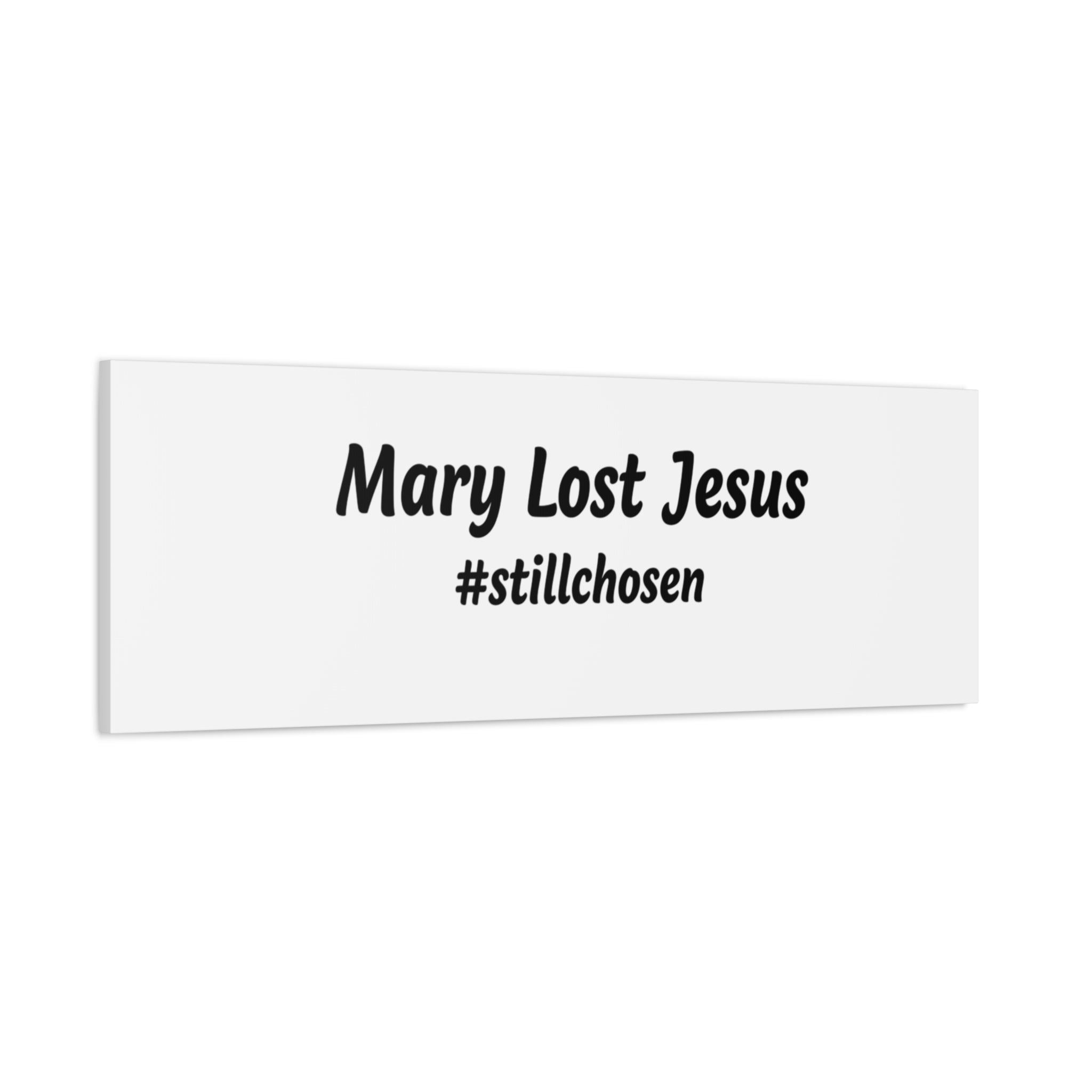 Mary Lost Jesus Canvas | absurdist humor, meme text wall art