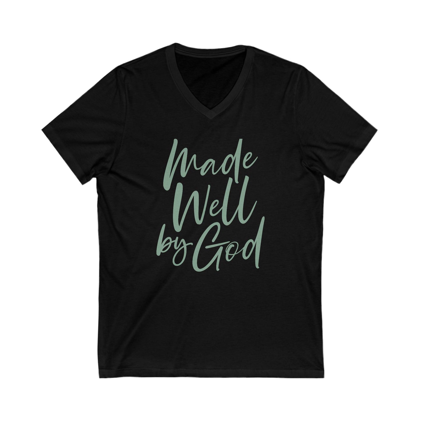 Made Well by God V-Neck Tee - Unisex Inspirational Shirt for Everyday Faith